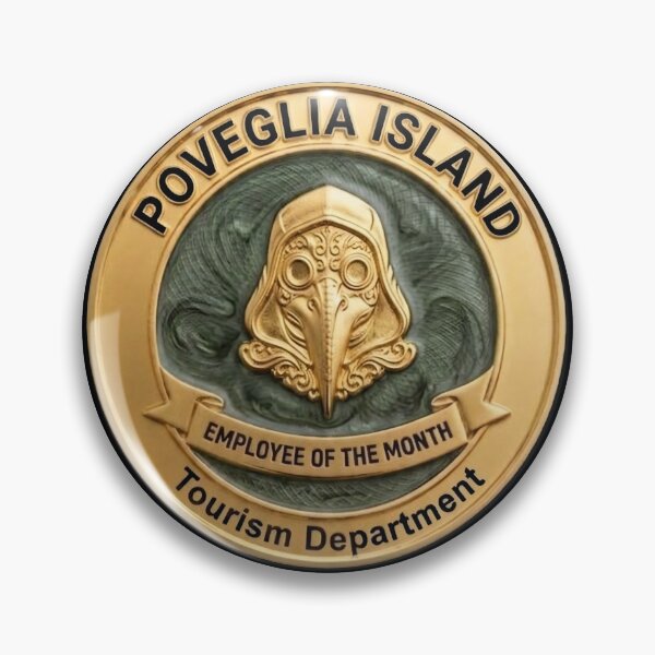 Item preview, Poveglia Island Tourism Dept - Employee of the Month Fake Badge designed and sold by RogueSquirrels.
