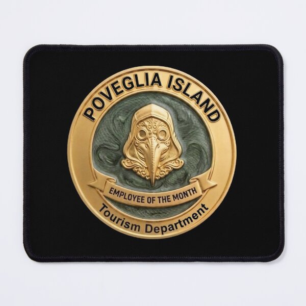 Item preview, Poveglia Island Tourism Dept - Employee of the Month Fake Badge designed and sold by RogueSquirrels.