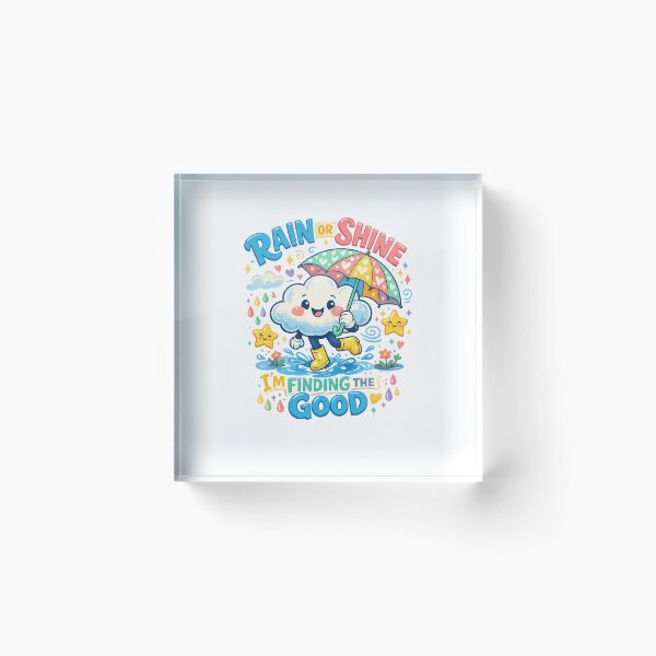 Item preview, Rain or Shine I'm Finding the Good Cute Positive Cloud Quote Art designed and sold by inkoutninja.
