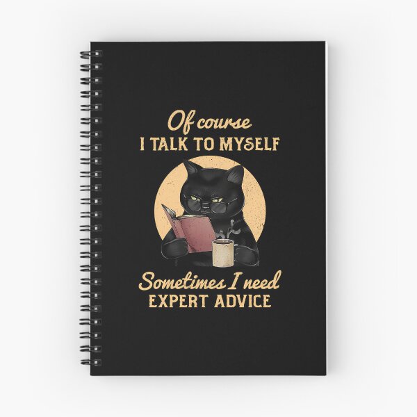 Item preview,  Of Course I Talk To Myself. Sometimes I Need Expert Advice. designed and sold by KadenStroman.