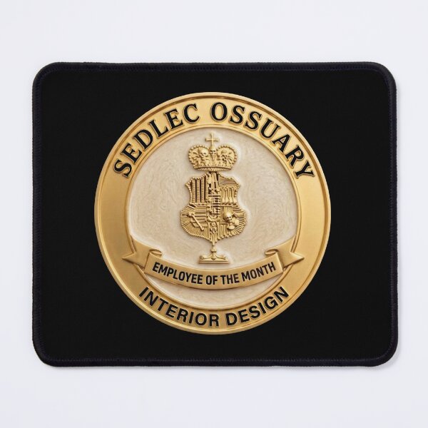 Item preview, Sedlec Ossuary Interior Design - Employee of the Month Fake Badge designed and sold by RogueSquirrels.