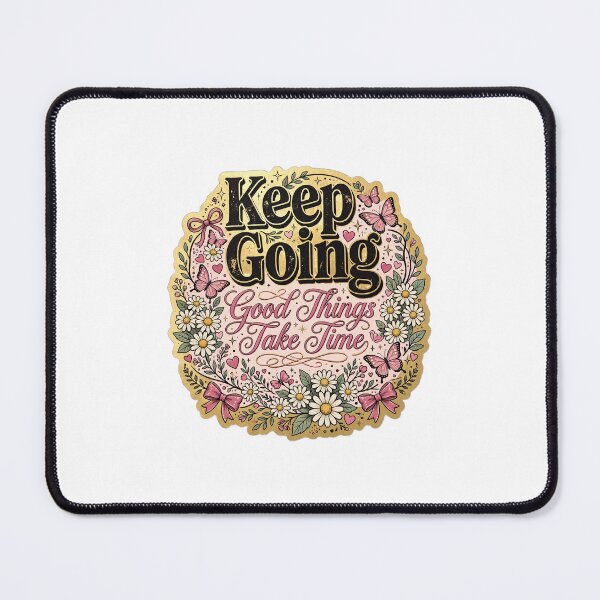 Item preview, Keep Going designed and sold by ArtristahxDesigns.