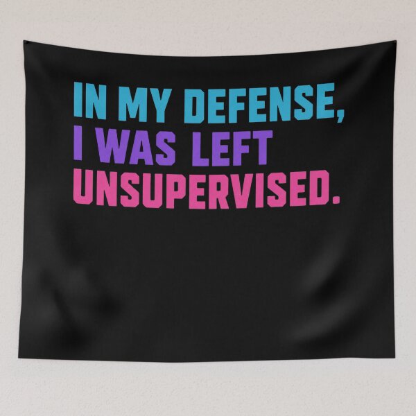 Item preview, Left Unsupervised Quote designed and sold by Biancadann.