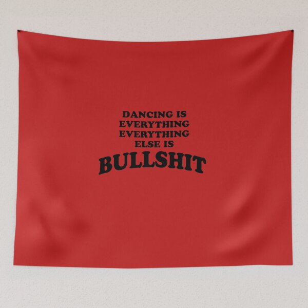 Item preview, Harry Styles Dancing Is Everything Everything Else Is Bullsh*t designed and sold by OscarLucas.