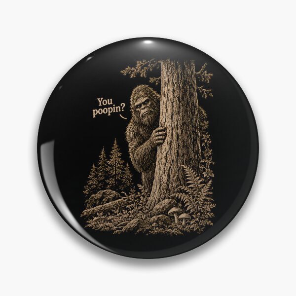Item preview, You Poopin Bigfoot Sasquatch designed and sold by a-turner-paint.