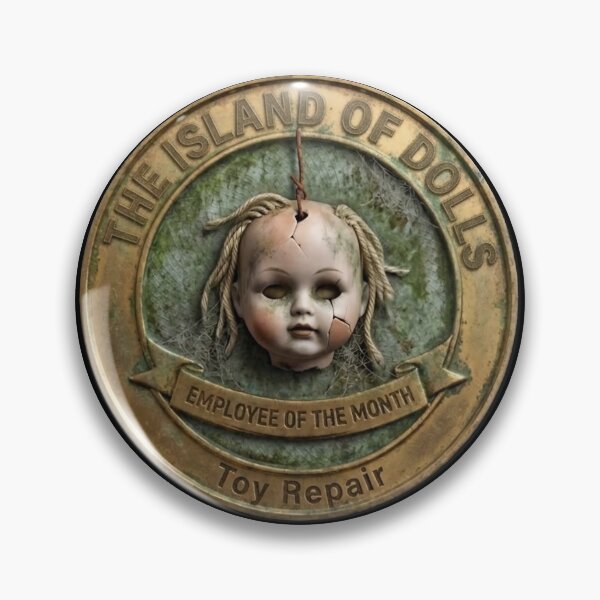 Item preview, The Island of Dolls Toy Repair - Employee of the Month Fake Badge designed and sold by RogueSquirrels.