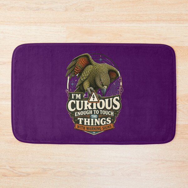 Item preview, Kea - I'm Curious Enough To Touch The Things With Warning Signs designed and sold by Max Store.