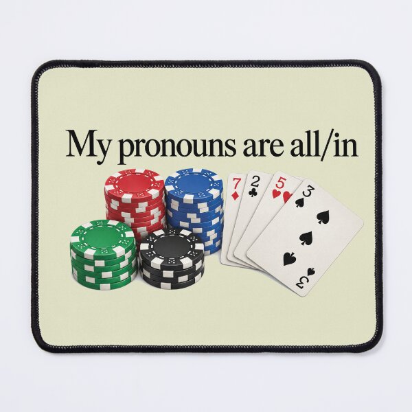 Item preview, My Pronouns Are All In Funny Poker Meme Sarcastic Gambling Gag Retro Poker designed and sold by modoodles357.