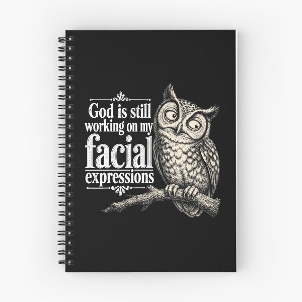 Item preview, Funny Christian Owl God Is Still Working On My Facial Expressions designed and sold by modoodles357.