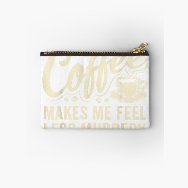 Item preview, Coffe Make Me Feel Less Murdery Sarcastic Coffee Lover T-Shirt designed and sold by Stickerbynp1.