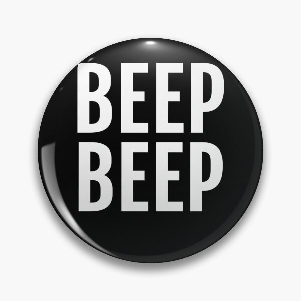 Item preview, Beep Beep Funny Saying Humor Novelty designed and sold by MarlaMaloneShop.