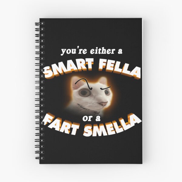 Item preview, You'Re A Smart Fella Or A Fart Smella designed and sold by Kehabouter.