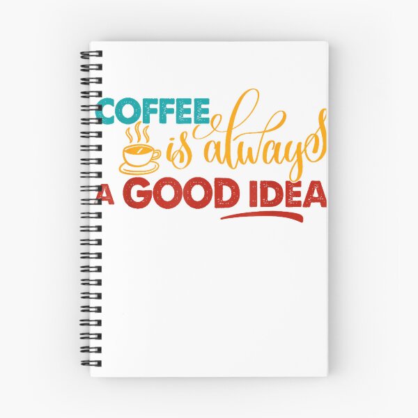Item preview, Coffee Is Always A Good Idea Coffee Lover T-Shirt designed and sold by VibeCrafteria.
