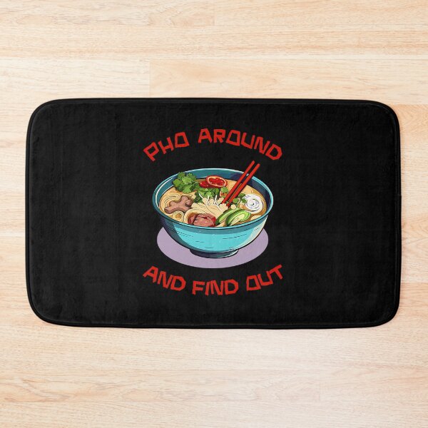 Item preview, Pho Around And Find Out designed and sold by JackJone.