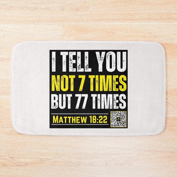 Item preview, I Tell you not 7 Times but 77 Times | Matthew 18:22 designed and sold by UnboundFull.
