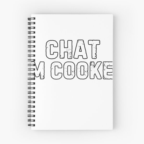 Item preview, Chat I'm Cooked Funny I'm Cooked Meme Humor T-Shirt designed and sold by Serhotep.