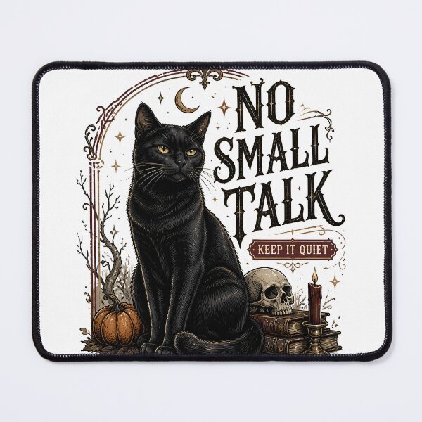 Item preview, No Small Talk — Black Cat Halloween designed and sold by KristenosNehk.