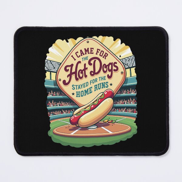 Item preview, Came For Hot Dogs Stayed For Home Runs designed and sold by EDUARREYNOL.