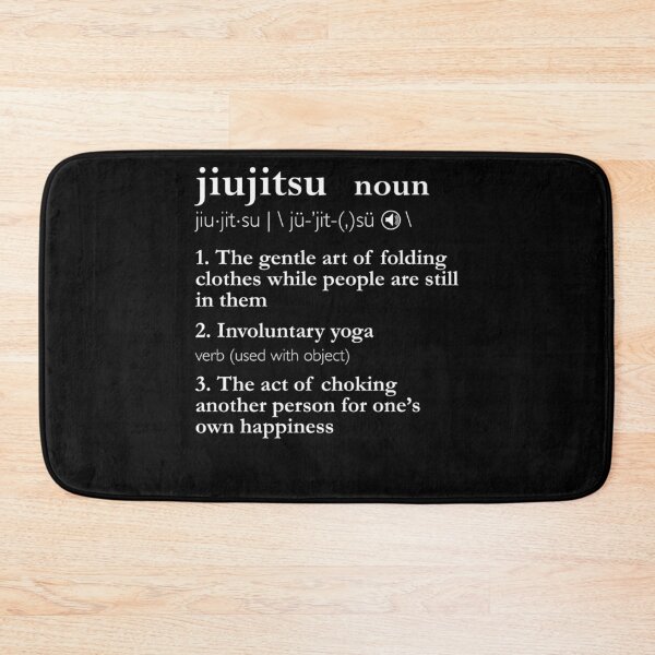 Item preview, Brazilian Jiu Jitsu Funny Jiu Jitsu Definition BJJ designed and sold by MarlaMaloneShop.