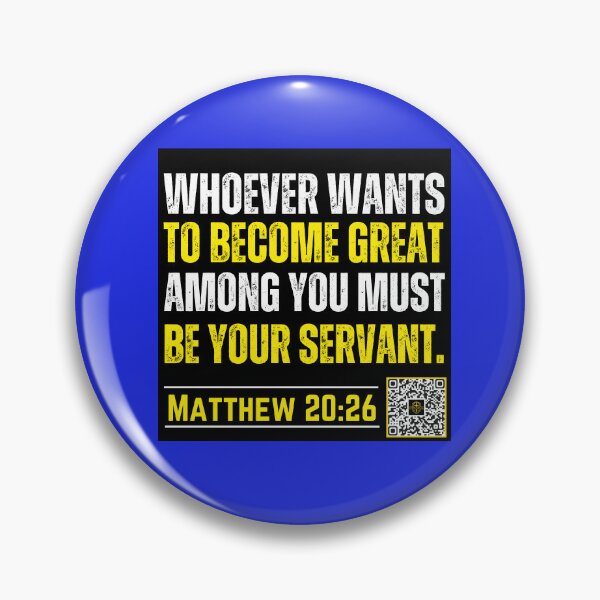 Item preview, Whoever wants to Become Great Among You Must Be Your Servant | Matthew 20:26 designed and sold by UnboundFull.