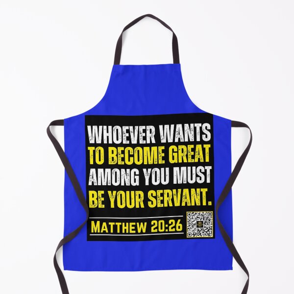 Item preview, Whoever wants to Become Great Among You Must Be Your Servant | Matthew 20:26 designed and sold by UnboundFull.