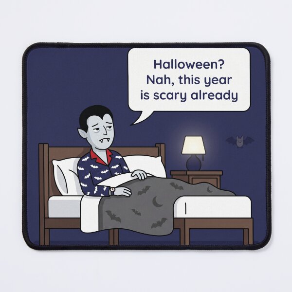 Item preview, Funny Dracula Halloween Design – “Halloween? Nah, This Year Is Scary Already” | Spooky Vampire Humor designed and sold by Collision19.