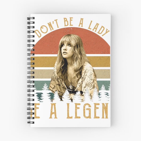 Item preview, Don't Be A Lady Be A Legend, Stevie Nicks Lyrics designed and sold by Azetylis.