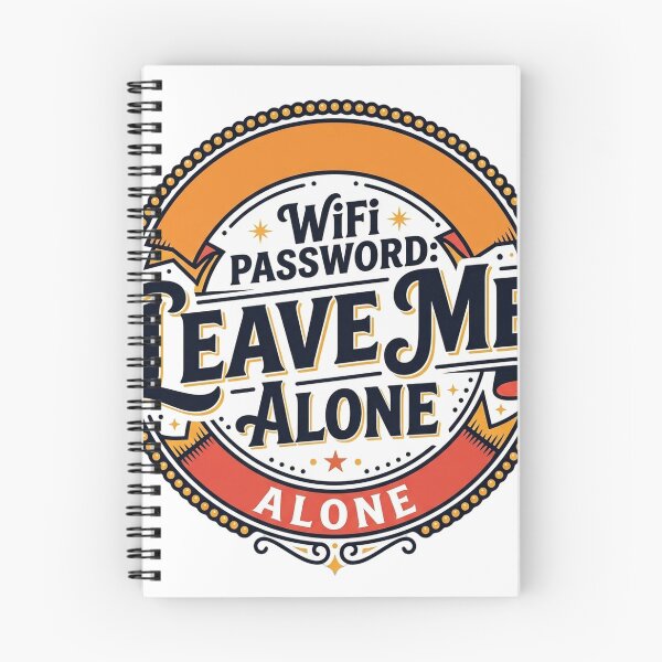 Item preview, Wifi Password: Leave Me Alone T-Shirt designed and sold by rkgrafix.