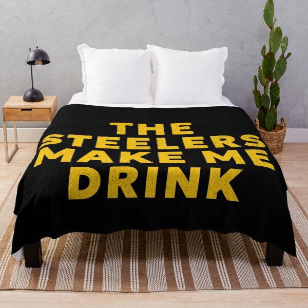 Item preview, The Steelers make me drink designed and sold by Primotees.