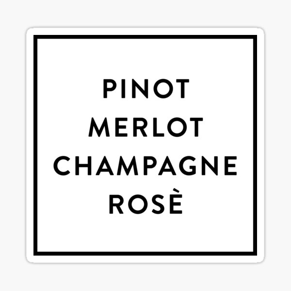 Pinot Merlot Champagne Rosé Sticker