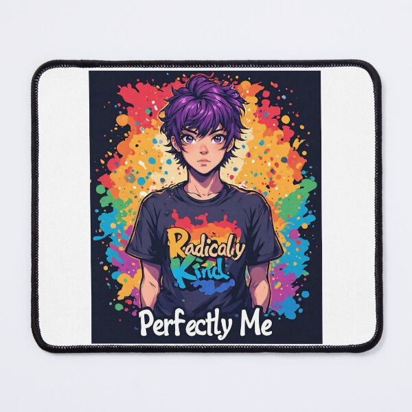 Item preview,  Radically Kind,  Perfectly Me "Pride" designed and sold by Seadcom3.