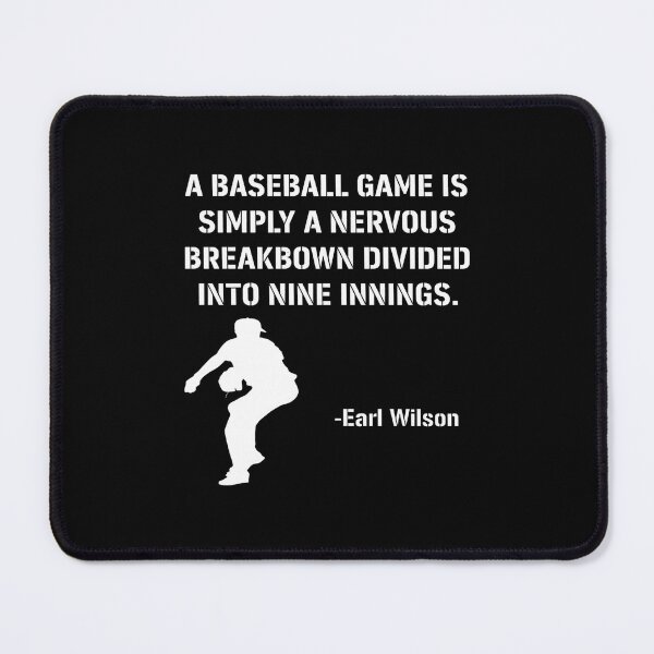 Item preview, Earl Wilson Baseball Nervous Breakdown Quote designed and sold by Auguufour.