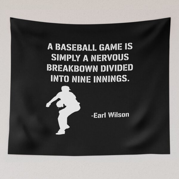 Item preview, Earl Wilson Baseball Nervous Breakdown Quote designed and sold by Auguufour.