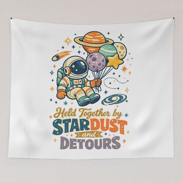 Item preview, Held Together by Stardust and Detours Astronaut Space Adventure Art designed and sold by inkoutninja.