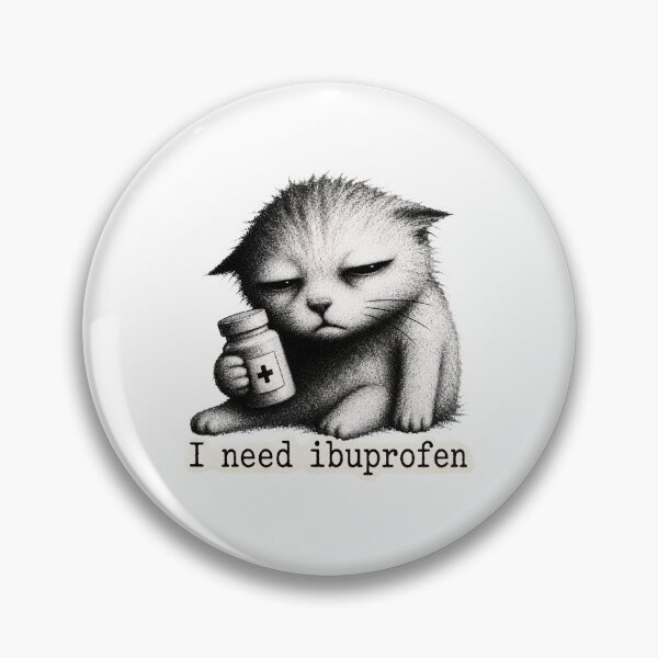 Item preview, Cat Needs Ibuprofen Grumpy Feline Pain Humor designed and sold by OlyvieArt.