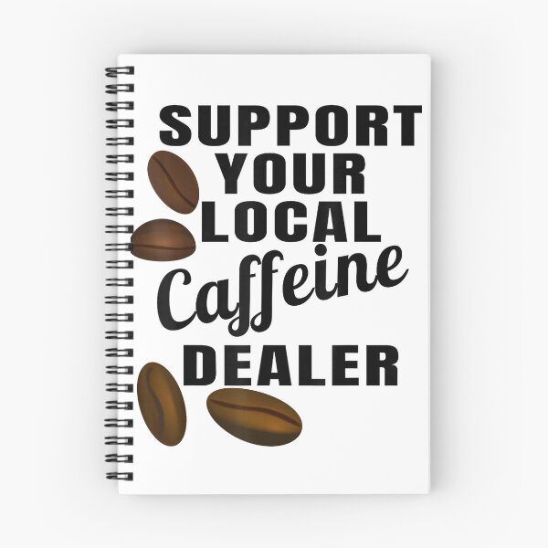 Item preview, Coffee Shirt Support Your Local Caffeine Dealer Coffee Bean T-Shirt designed and sold by Badriiiii.