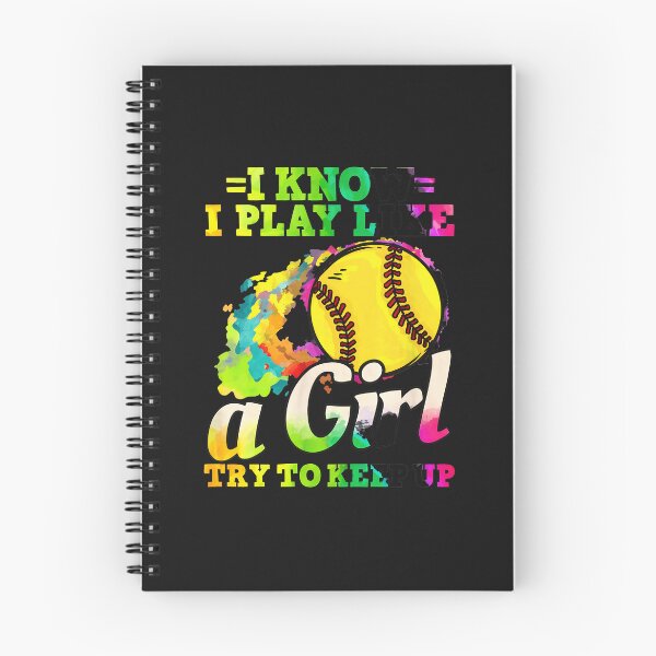 Item preview, I Know I Play Like a Girl Try to Keep Up Softball designed and sold by YarningsandYear.