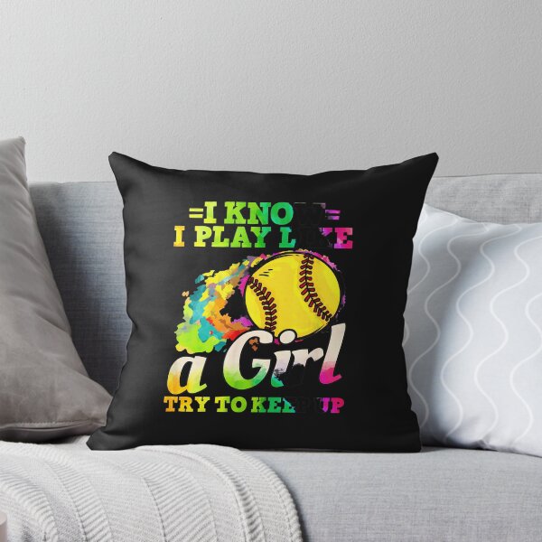 Item preview, I Know I Play Like a Girl Try to Keep Up Softball designed and sold by YarningsandYear.