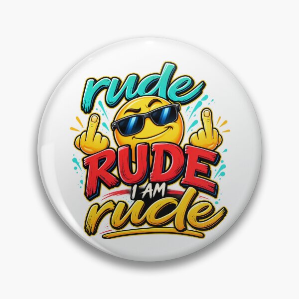 Item preview, Funny Rude Attitude Quote – I Am Rude designed and sold by mygiftideas.