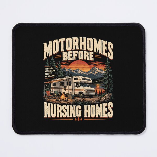 Item preview, Motorhomes Before Nursing Homes designed and sold by CelidaBonde.