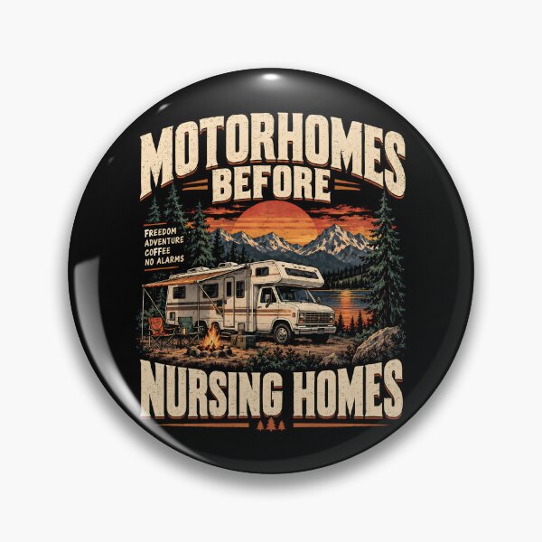 Item preview, Motorhomes Before Nursing Homes designed and sold by CelidaBonde.