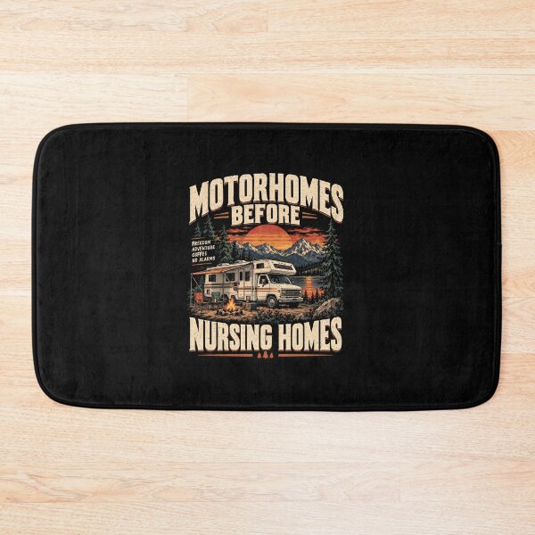 Item preview, Motorhomes Before Nursing Homes designed and sold by CelidaBonde.