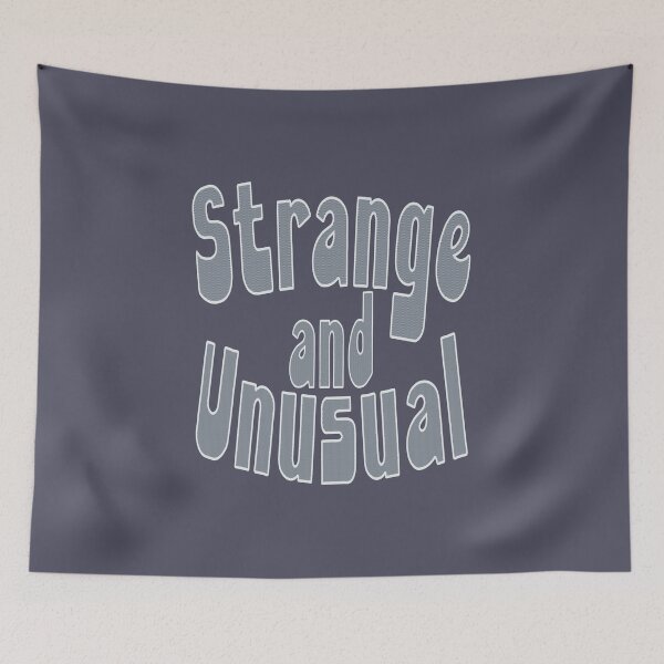 Item preview, Strange and Unusual designed and sold by hitNmiss.