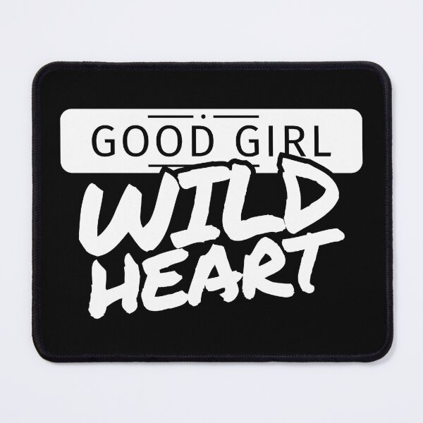 Item preview, Good Girl Wild Heart Typography designed and sold by Artfully Entertained.