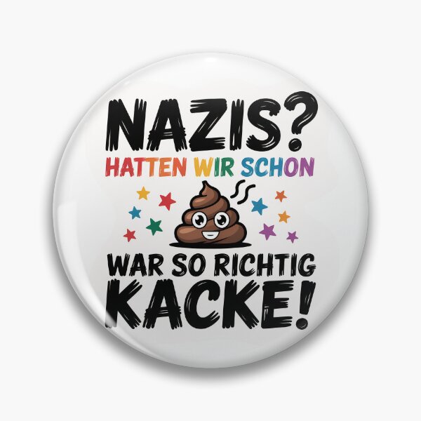 Item preview, Nazis? Hatten wir schon war so richtig Kacke! - Linke Antifa Sticker designed and sold by LoFizzy.