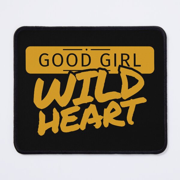 Item preview, Good Girl Wild Heart Golden Rebel designed and sold by Artfully Entertained.