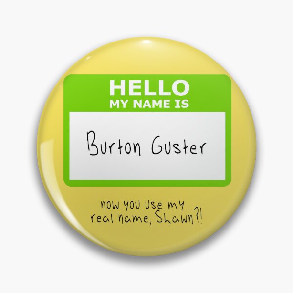 Item preview, Psych - Hello My Name Is: Burton Guster designed and sold by like-islands.