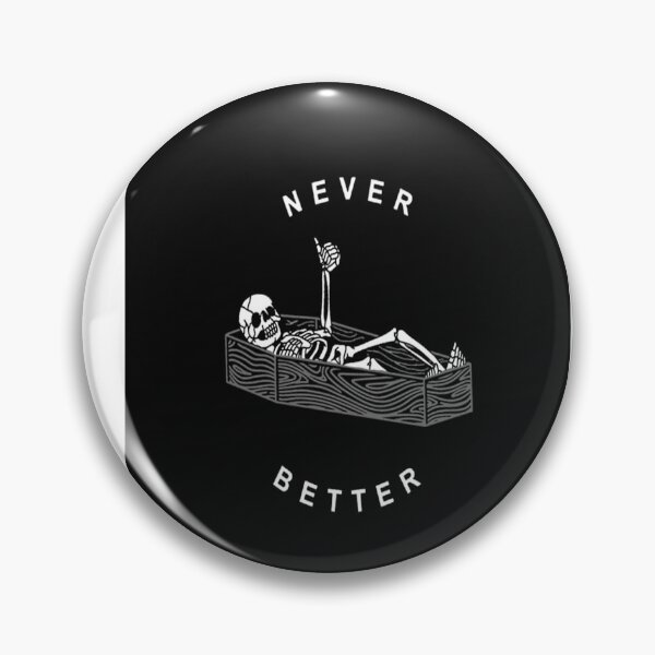 Item preview, NEVER BETTER designed and sold by mocoygoty.
