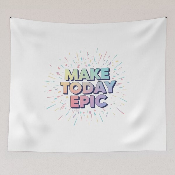 Item preview, Make Today Epic Pastel Gradient Motivational Art designed and sold by Qavex Design Co..