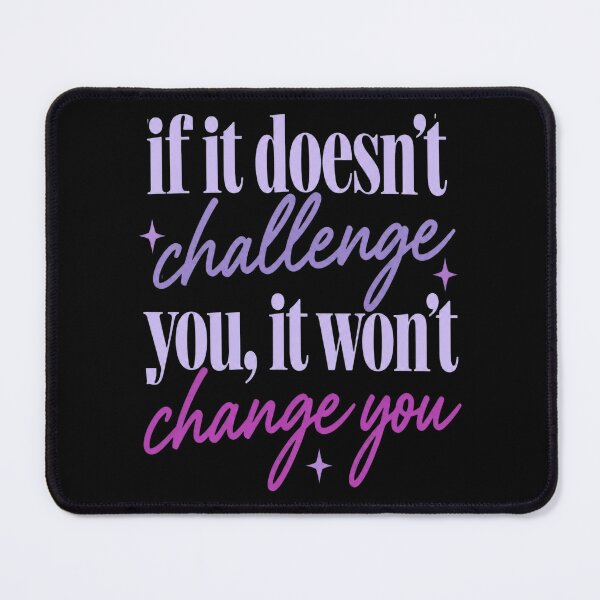 Item preview, Challenge You Quote designed and sold by BostickirisArts.